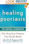 Healing Psoriasis: The Natural Altern...