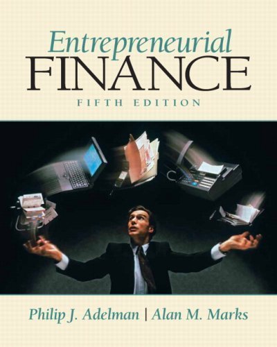 Entrepreneurial Finance (5th Edition) Fifth (5th) Edition By Philip J. Adelman, Alan M. Marks