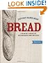 Bread: A Baker's Book of Techniques and Recipes
