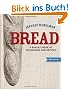 Bread: A Baker's Book of Techniques and Recipes