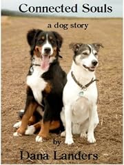 Connected Souls: A Dog Story