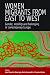 Women Migrants from East to West: Gender, Mobility and Belonging in Contemporary Europe