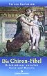 Die Chiron-Fibel