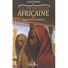 La Princesse africaine, Tome 2 : La prisonni�re de Zanzibar