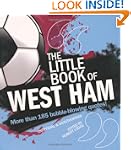 The Little Book of West Ham (Little B...