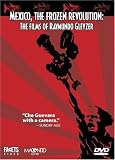 Mexico, the Frozen Revolution: The Films of Raymundo Gleyzer