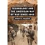 Technology and the American Way of War Since 1945