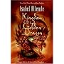 Kingdom Of The Golden Dragon by Isabel Allende