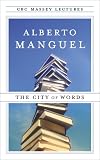 The City of Words (CBC Massey Lecture)