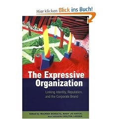 The Expressive Organization - Linking Identity, Reputation and the Corporate Brand