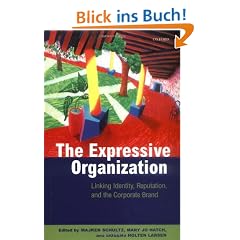 The Expressive Organization - Linking Identity, Reputation and the Corporate Brand