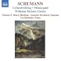 Schumann: Liebesfr�hling; Minnespiel; Wilhelm Meister Lieder