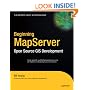 Beginning MapServer: Open Source GIS Development (Expert's Voice in Open Source)
