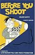Before You Shoot: A Guide to Low-Budget Film and Video Production