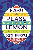 Easy peasy lemon squeezy : cool ways to remember stuff