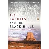 the lakotas and the black hills the struggle for sacred ground the penguin library of american indian history