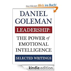 Leadership: The Power of Emotional Intelligence: Selected Writings