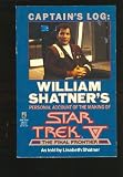 Captain's Log: William Shatner's Personal Account of the Making of Star Trek V: The Final Frontier