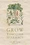 Grow Your Own Pharmacy