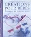 Créations pour bébés : Broderies au point de croix Créations pour bébés : Broderies au point de croix