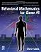 Behavioral Mathematics for Game AI