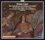 Liszt: Die legende von der heiligen Elisabeth
