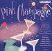 Pink Champagne