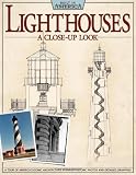 Lighthouses: A Close-Up Look (Built in America)