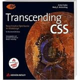 Transcending CSS - Studentenausgabe: Neue kreative Spielr�ume im Webdesign (DPI Grafik)von "Andy Clarke"