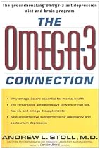 The Omega-3 Connection: The Groundbreaking Omega-3 Antidepressant Diet and Brain Program