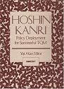 Hoshin Kanri: Policy Deployment for Successful TQM