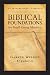Biblical Foundations for Small Group Ministry