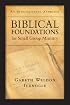 Biblical Foundations for Small Group Ministry: An Integrative Approach