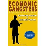 Economic Gangsters: Corruption, Violence, and the Poverty of Nationspar Raymond Fisman