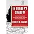 In Europe's Shadow: Two Cold Wars and a Thirty-Year Journey Through Romania and Beyond