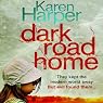 Dark Road Home