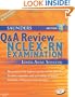 Saunders Q & A Review for the NCLEX-RN�  Examination, 4e (Silvestri, Saunders Q & A Review for the NCLEX-RN Examination)