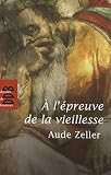 A l'�preuve de la vieillesse