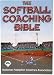 Human Kinetics Softball Coaching Bible Human Kinetics Softball Coaching Bible Now, for the first time in the sport of fastpitch softball, you can learn from successful coaches and apply their approaches to your own program. The Softball - Softball Drills & Softball Training