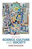Science, culture and society : understanding science in the 21st century