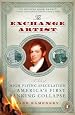 The Exchange Artist: A Tale of High-Flying Speculation and America`s First Banking Collapse