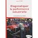 Diagnostiquer la performance industrielle
