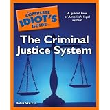 TheCompleteIdiot'sGuidetotheCriminalJusticeSystem