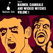 Short Stories: Madmen, Cannibals and Wicked Witches | [Peter Carey, Mick Jackson, Gerald Griffin, Shirley Jackson, Sara Maitland, Gemma Files, Nathaniel Hawthorne, Charlotte Perkins Gilman, Edmund Caldecott, Edgar Allan Poe, Nikolai Gogol]