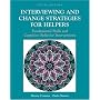 Interviewing and Change Strategies for Helpers: Fundamental Skills and Cognitive Behavioral Interventions (with InfoTrac�)