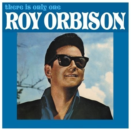 There Is Only One Roy Orbison