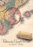 Search : Valencia Land of Wine: A Winemaker's Selection
