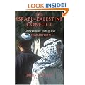 The Israel-Palestine Conflict: One Hundred Years of War