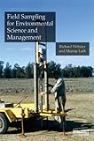 Field sampling for environmental science and management