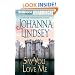 Say You Love Me (Malory Family Series)